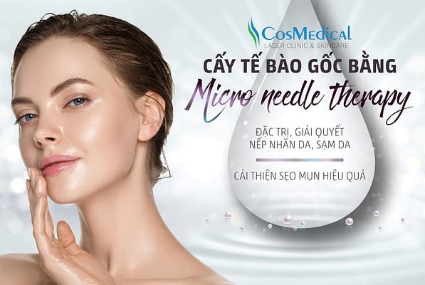 CẤY TẾ BÀO GỐC BẰNG MICRO NEEDLE THERAPY 24 Liệu trình cấy tế bào gốc bằng Micro Needle Therapy